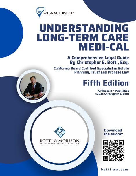 Understanding Long-Term Care Medi-Cal Understanding Long-Term Care Medi-Cal