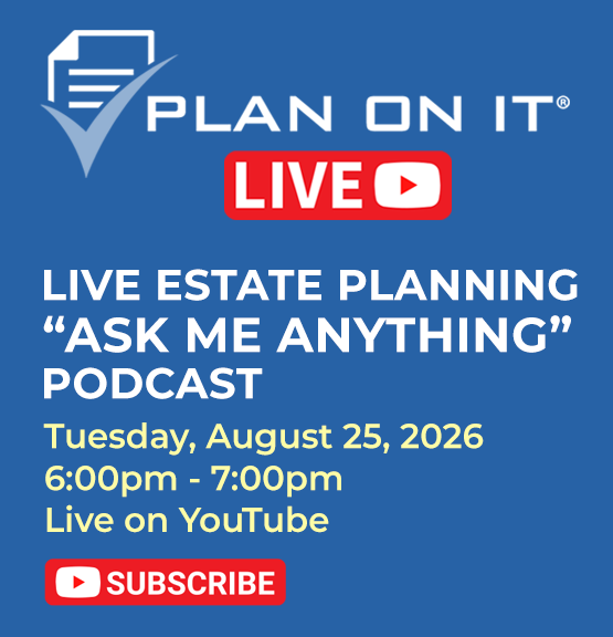 Live Estate Planning Podcast - Live on YouTube 8/25/26